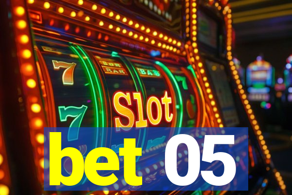 bet 05